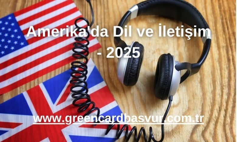 Amerika'da Dil ve İletişim - 2025