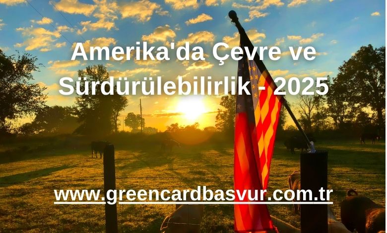Amerika'da Çevre ve Sürdürülebilirlik - 2025