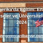 Amerika'da Eğitim: En İyi Liseler ve Üniversiteler 2024
