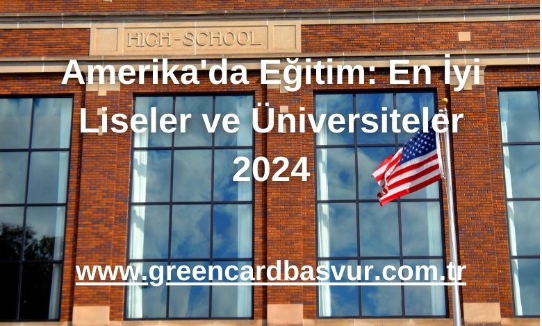 Amerika'da Eğitim: En İyi Liseler ve Üniversiteler 2024