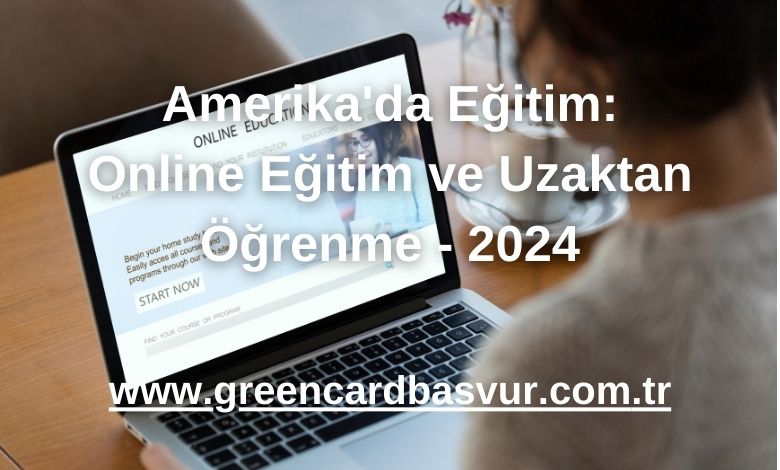 Amerika'da Eğitim: Online Eğitim ve Uzaktan Öğrenme - 2024